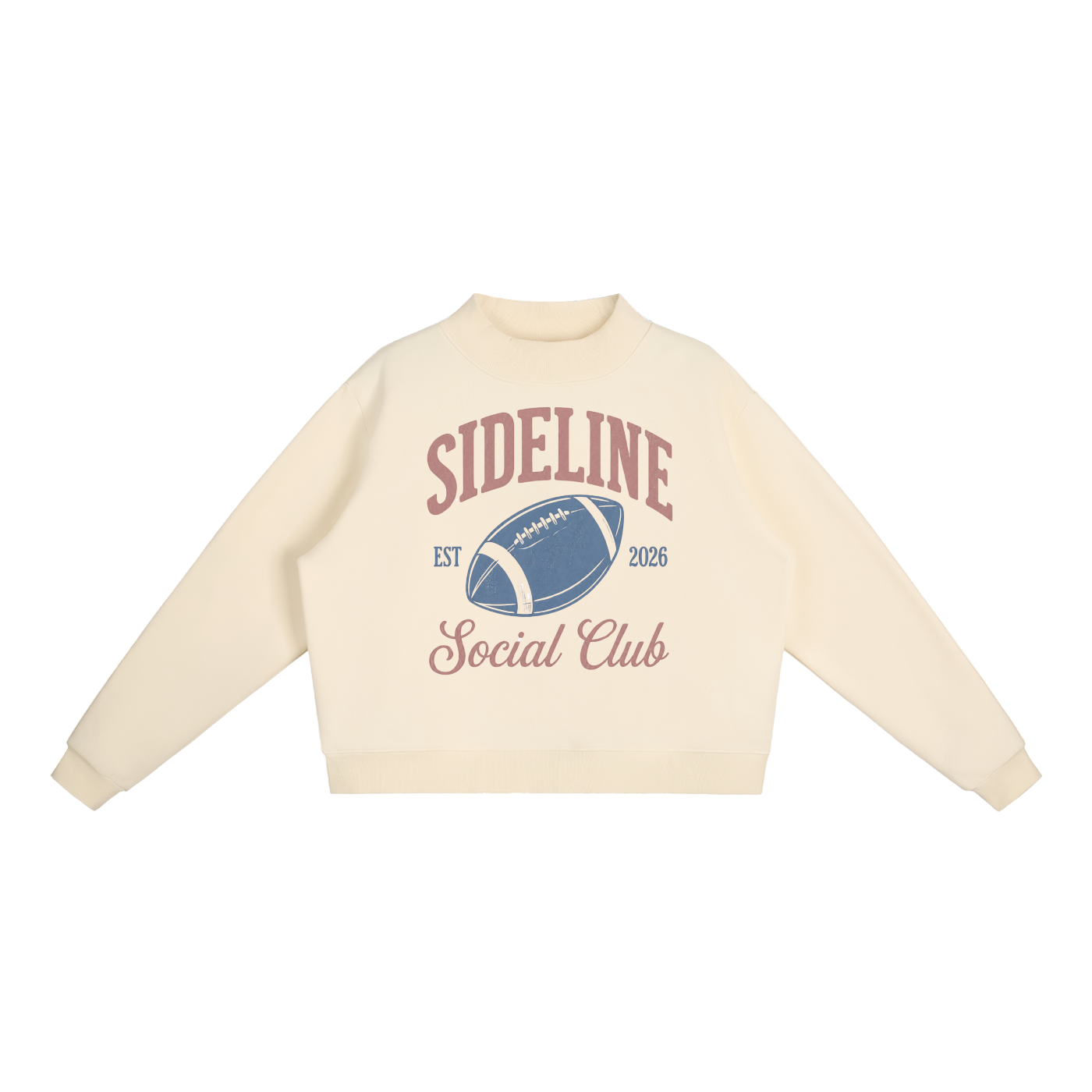 Sideline Social Club Mock Neck Sweatshirt