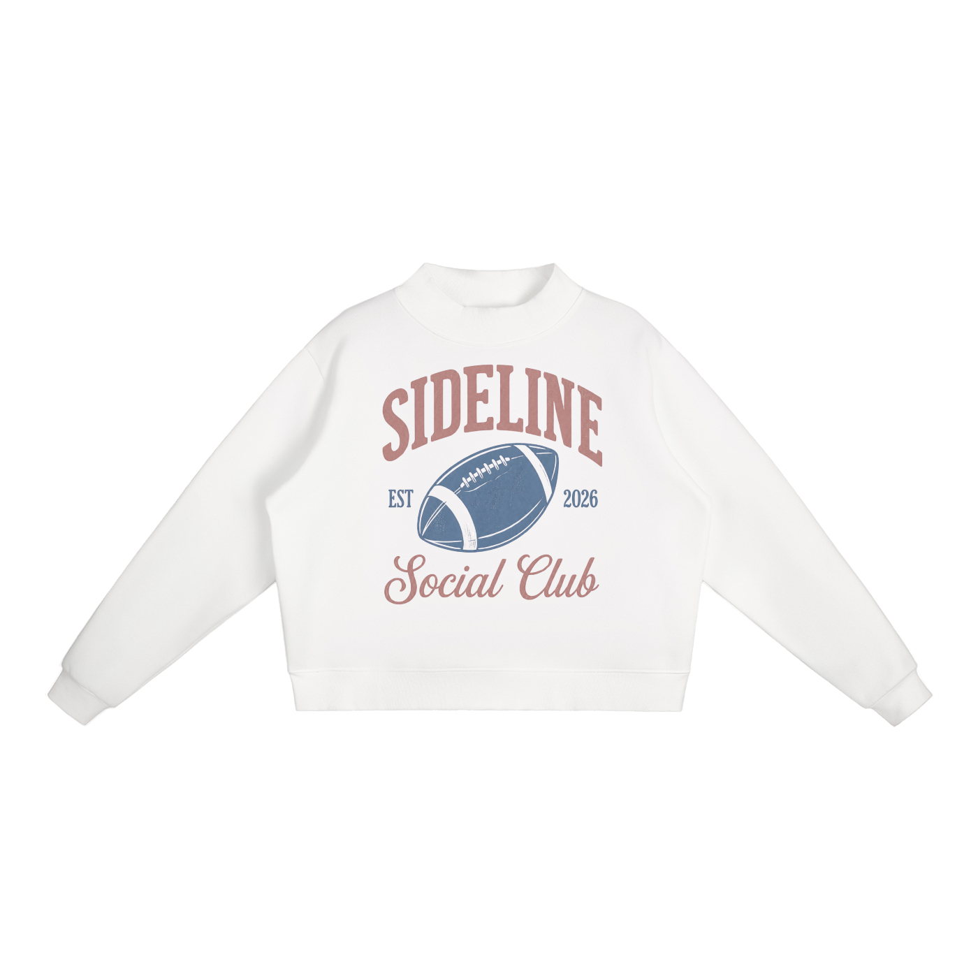 Sideline Social Club Mock Neck Sweatshirt