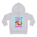 Toddler Hoodie — "You're a Glitter Dumpling" Cute Dim Sum Kids Pullover