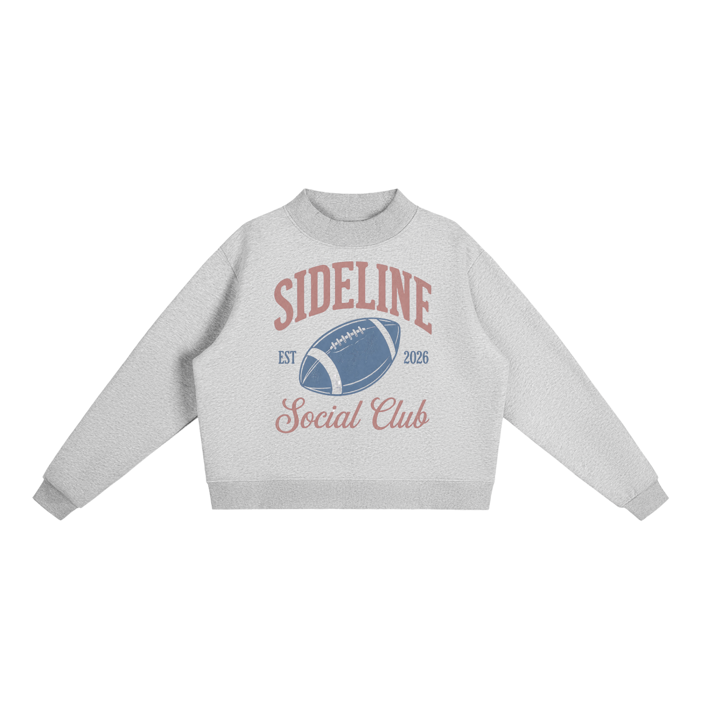 Sideline Social Club Mock Neck Sweatshirt